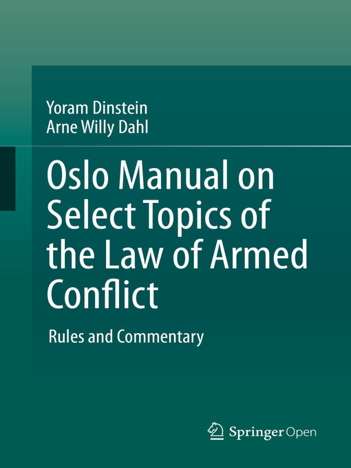 Title details for Oslo Manual on Select Topics of the Law of Armed Conflict by Yoram Dinstein - Available